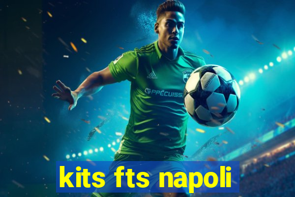 kits fts napoli